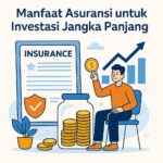 manfaat_asuransi_investasi_jangka_panjang